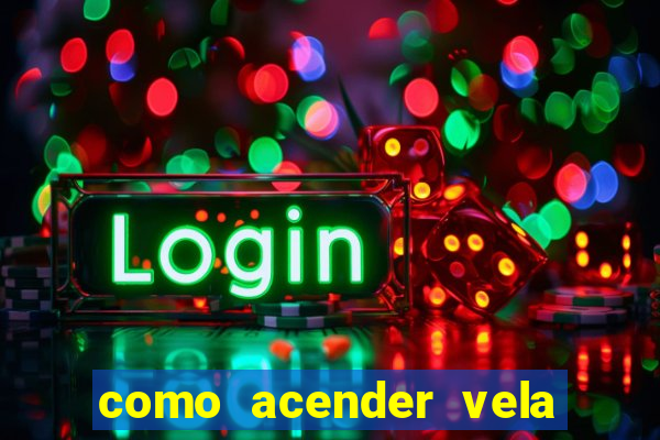 como acender vela no cruzeiro
